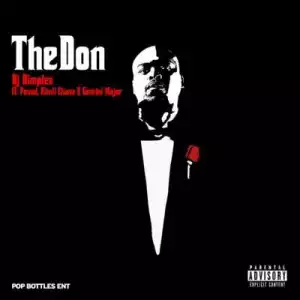DJ Dimplez - The Don ft. Pound, Khuli Chana & Gemini Major